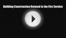 [PDF] Building Construction Related to the Fire Service